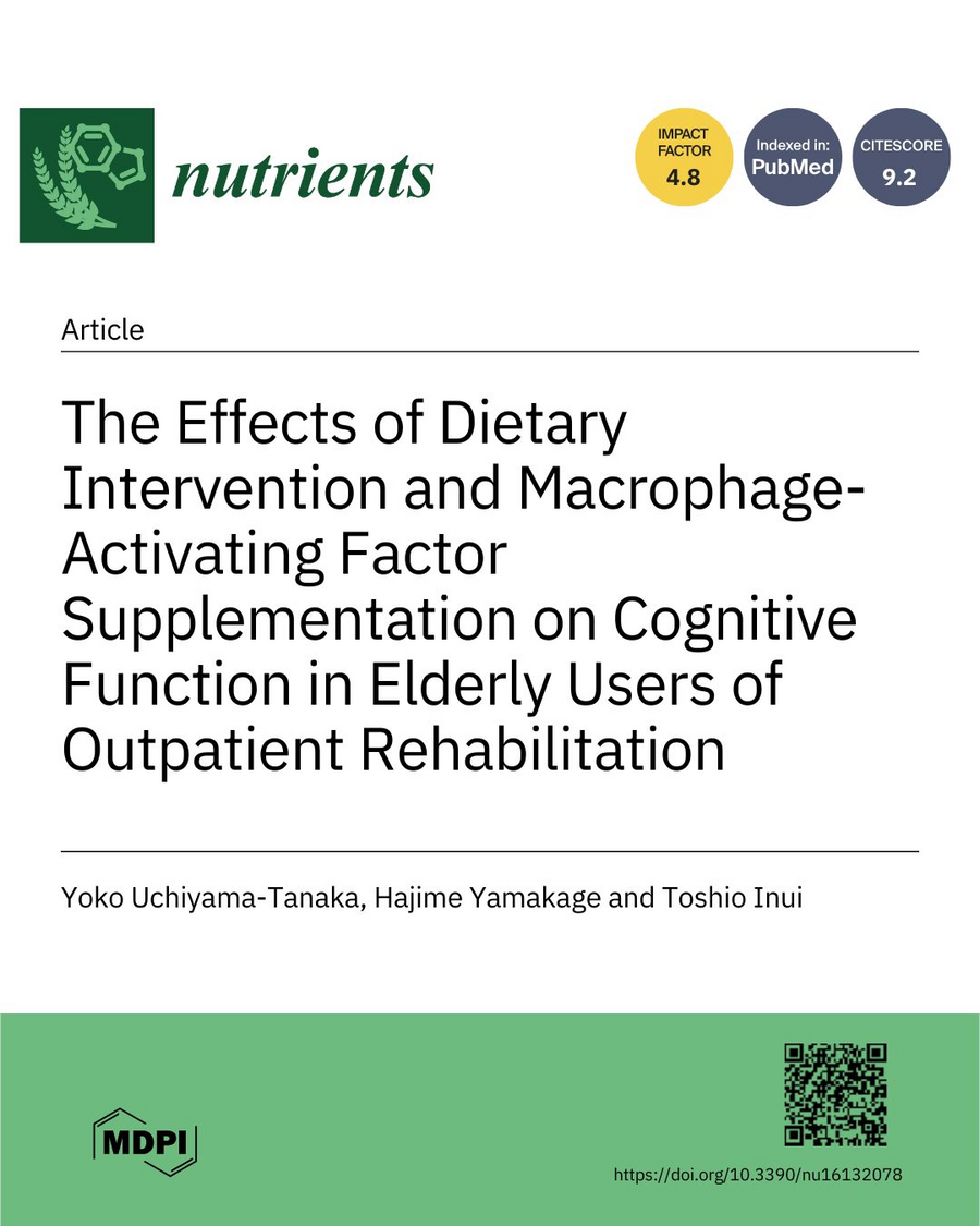 The Effects of Dietary Intervention and Macrophage-Activating Factor Supplementation on Cognitive Function in Elderly Users of Outpatient Rehabilitation